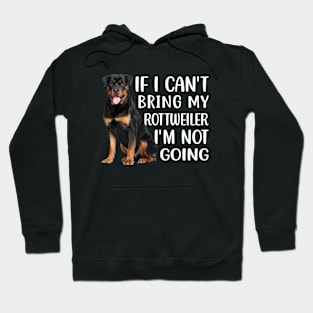 If I can't bring my Rottweiler I'm not going Hoodie